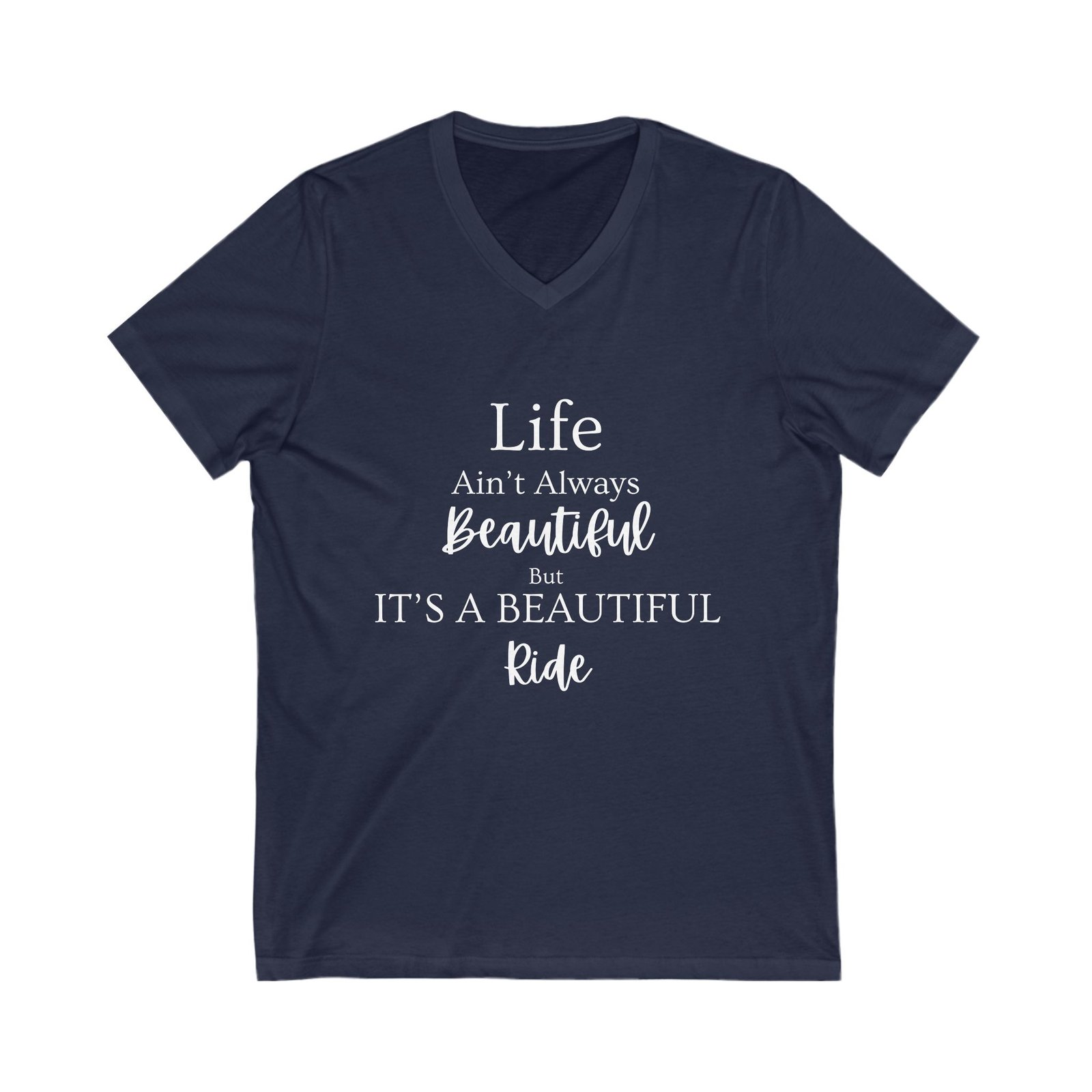 Life Isn't Always Beautiful V-Neck Tee - Image 3